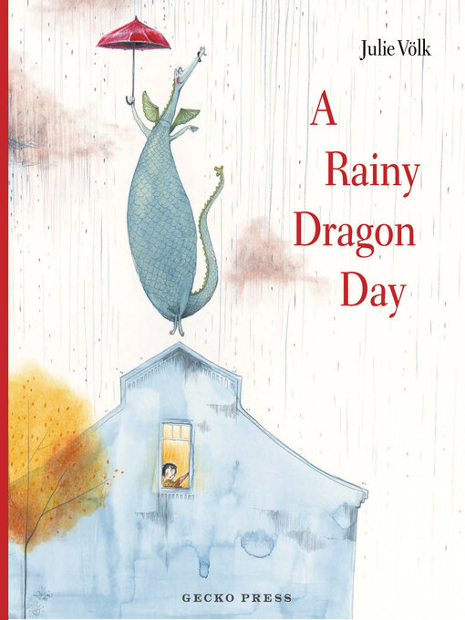 Title details for A Rainy Dragon Day by Julie Völk - Available